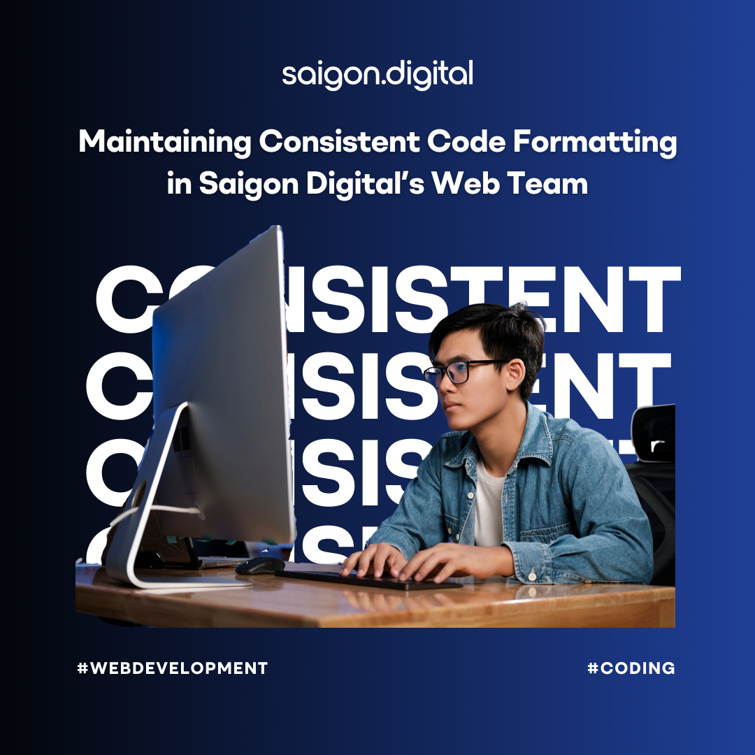 Maintaining Consistent Code Formatting in Saigon Digital's Web Team
