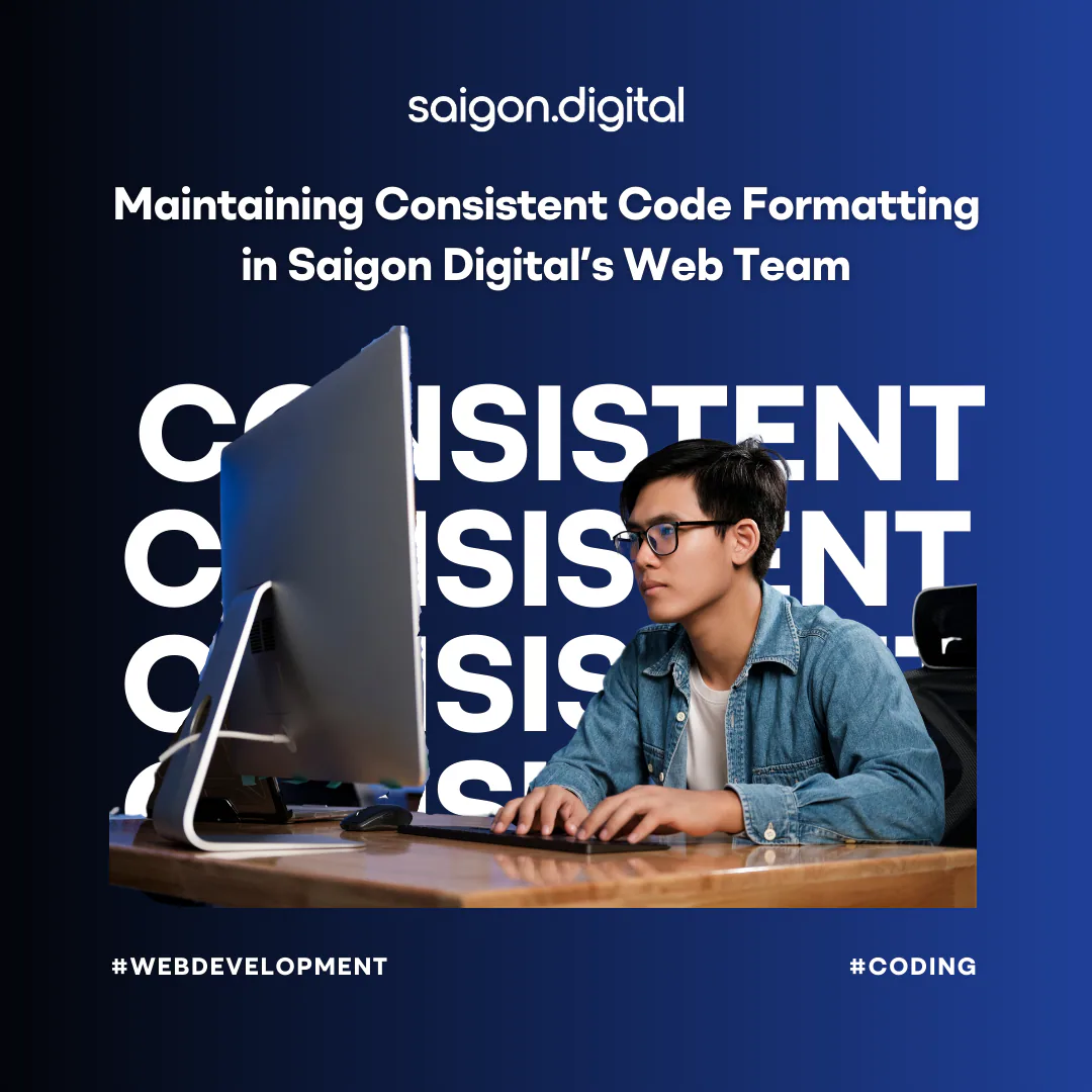 Maintaining Consistent Code Formatting in Saigon Digital's Web Team