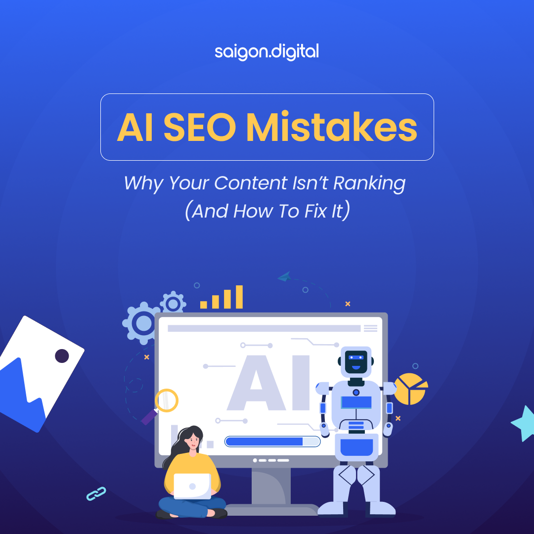 AI SEO Mistakes: Why Your Content Isn’t Ranking (And How to Fix It)