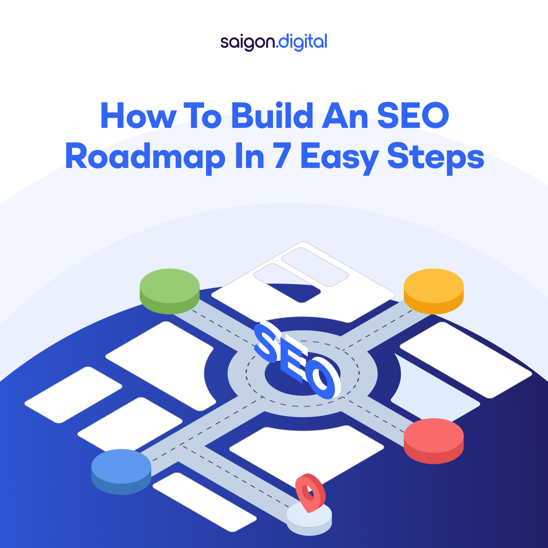 How to Build an SEO Roadmap in 7 Easy Steps