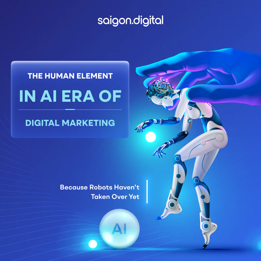 The Human Element in Digital Marketing: Because Robots Haven't Taken Over Yet