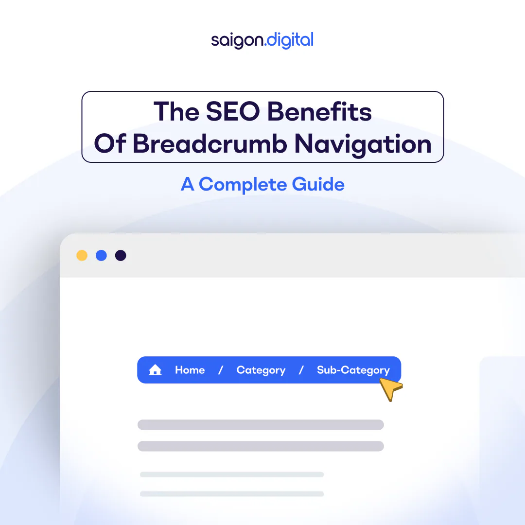 The SEO Benefits of Breadcrumb Navigation: A Complete Guide