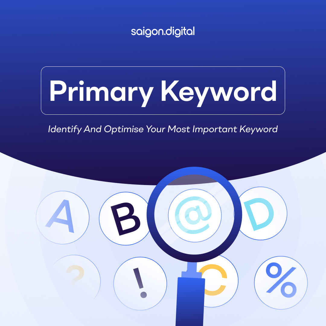 Primary Keyword: Identify and Optimise Your Most Important Keyword