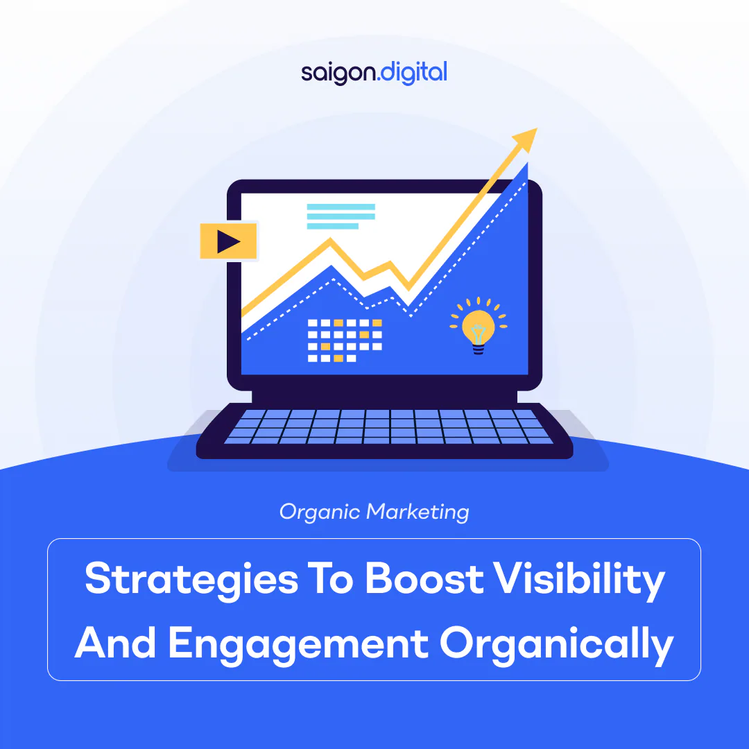 Organic Marketing: Strategies to Boost Visibility and Engagement Organically