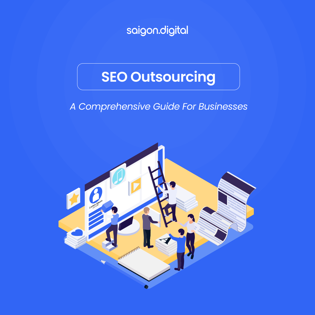 SEO Outsourcing: A Comprehensive Guide for Businesses