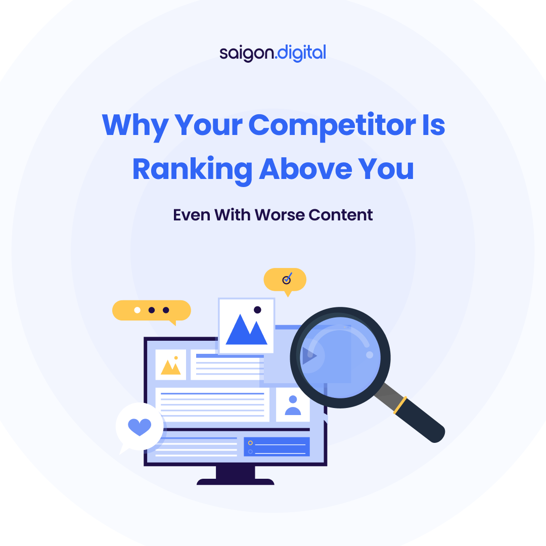 Why Your Competitor Is Ranking Above You, Even With Worse Content