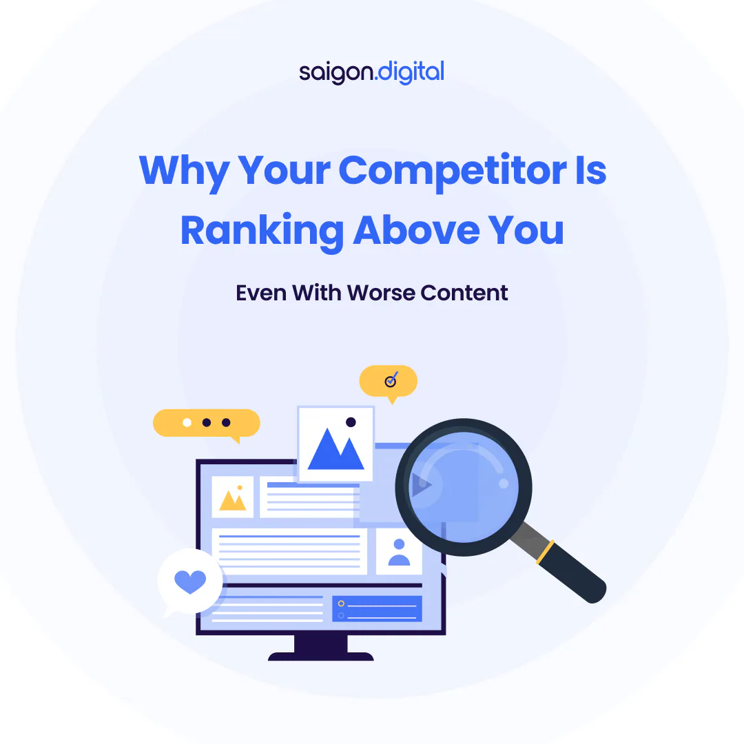 Why Your Competitor Is Ranking Above You, Even With Worse Content
