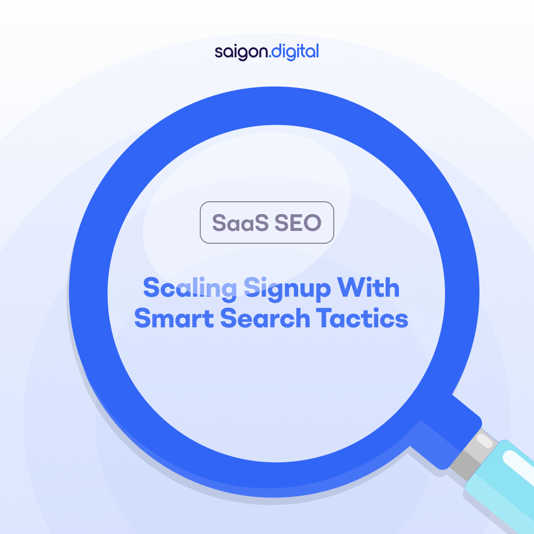 SaaS SEO: Scaling Signups with Smart Search Tactics
